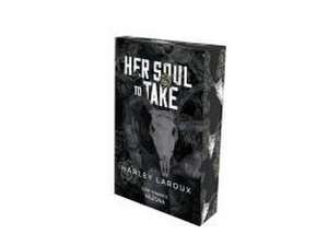 Her Soul to Take de Harley Laroux