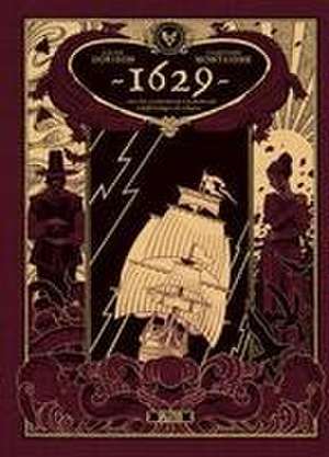 1629, oder die erschreckende Geschichte der Schiffbrüchigen der Jakarta. Band 1 (limitierte Vorzugsausgabe) de Xavier Dorison