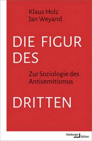 Die Figur des Dritten de Klaus Holz