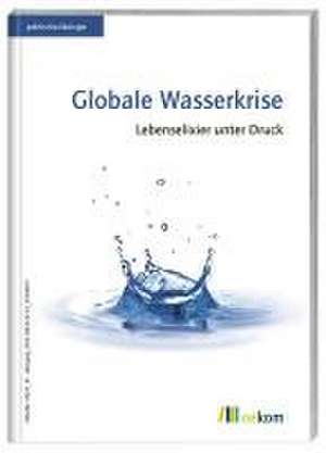 Globale Wasserkrise de oekom e. V.