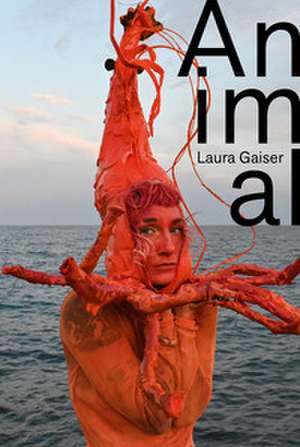 Animal de Laura Gaiser