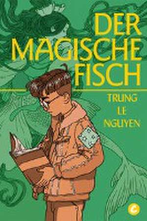 Der Magische Fisch de Trung Le Nguyen