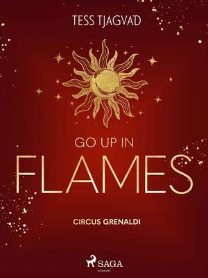 Go up in Flames de Tess Tjagvad