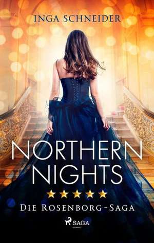 Northern Nights (Rosenborg-Saga, Band 2) de Inga Schneider