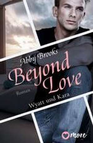 Beyond Love de Abby Brooks