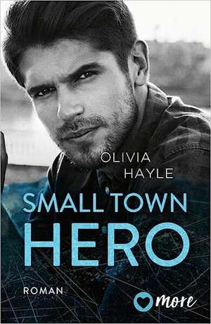 Small Town Hero de Olivia Hayle