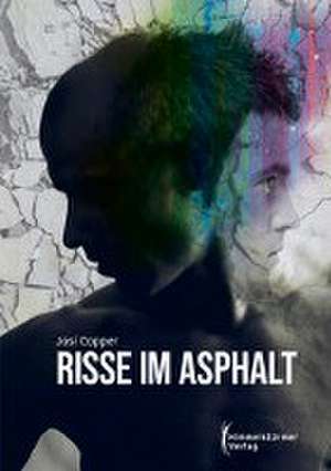 Risse im Asphalt de Josi Copper