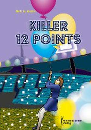 Killer 12 points de Marc H Muelle