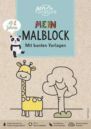 Mein Malblock. Mit bunten Vorlagen. Für Kinder ab 2 Jahren de Pen2nature