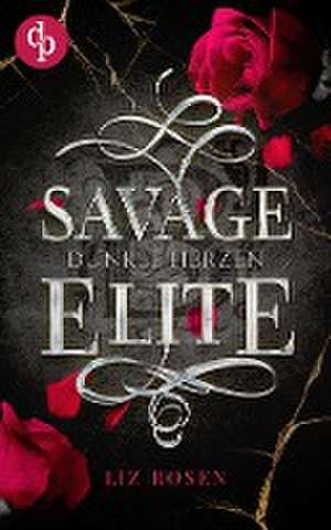 Savage Elite de Liz Rosen