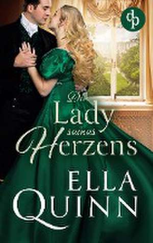 Die Lady seines Herzens de Ella Quinn