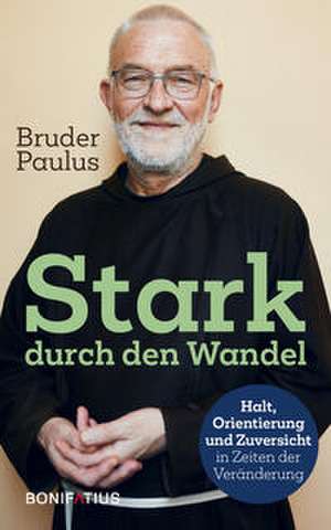 Stark durch den Wandel de Paulus Terwitte