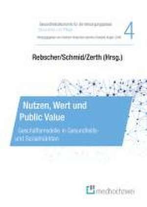 Nutzen, Wert und Public Value de Herbert Rebscher