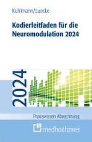 Kodierleitfaden für die Neuromodulation 2024 de Harald Kuhlmann