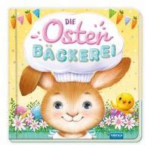 Trötsch Pappenbuch Die Osterbäckerei de Trötsch Verlag GmbH & Co. KG