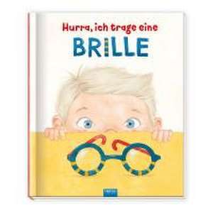 Trötsch Kinderbuch Hurra, ich trage eine Brille de Trötsch Verlag GmbH & Co. KG