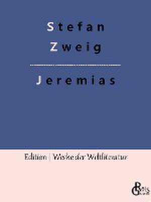 Jeremias de Stefan Zweig