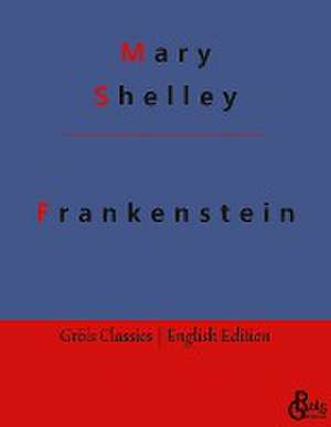 Frankenstein de Mary Shelley