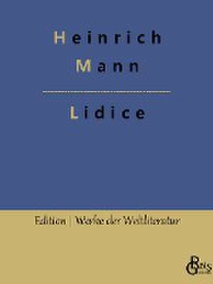 Lidice de Heinrich Mann