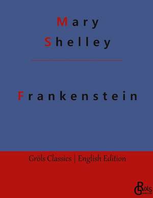 Frankenstein de Mary Shelley