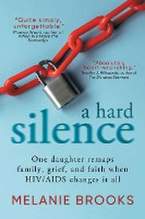 A Hard Silence de Melanie Brooks