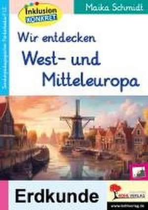 Wir entdecken West- und Mitteleuropa de Anni Kolvenbach