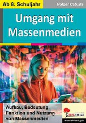 Umgang mit Massenmedien de Holger Cebulla