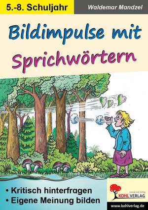 Bildimpulse mit Sprichwörtern de Waldemar Mandzel