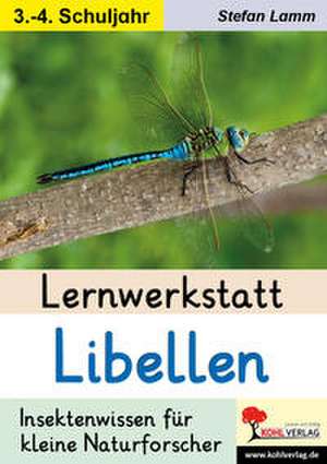 Lernwerkstatt Libellen de Stefan Lamm
