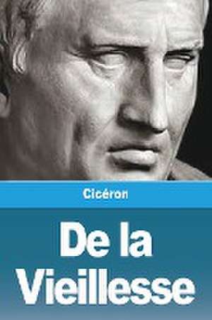 De la Vieillesse de Cicéron