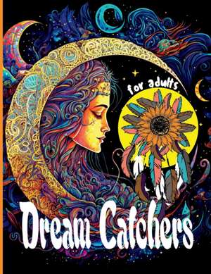 Dream Catchers de Rilove Rachelle