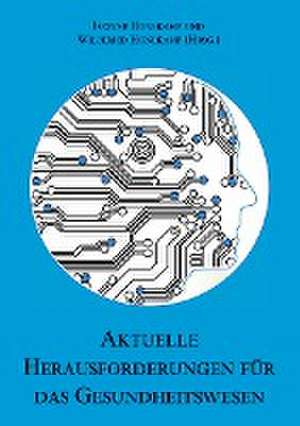 Aktuelle Herausforderungen für das Gesundheitswesen (mit Ivonne Honekamp) de Wilfried Honekamp