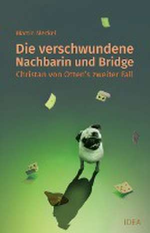 Die verschwundene Nachbarin und Bridge de Martin Meckel