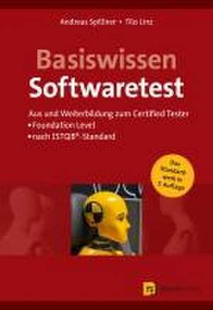 Basiswissen Softwaretest de Andreas Spillner