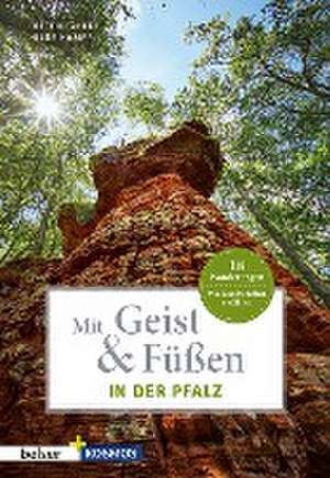 Mit Geist & Füßen. In der Pfalz de Dieter Pahlke