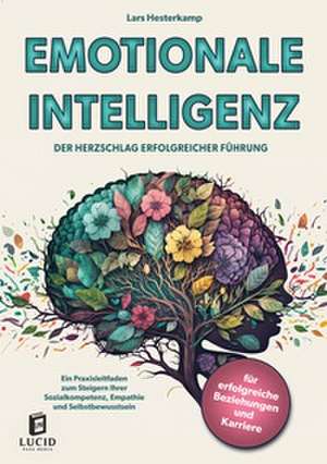 Emotionale Intelligenz de Lars Hesterkamp