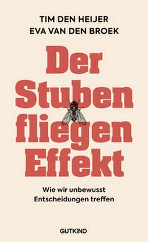 Der Stubenfliegen-Effekt de Eva van den Broek