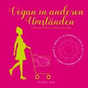 Vegan in anderen Umständen de Carmen Hercegfi