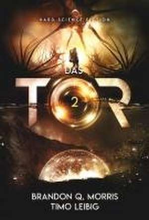 Das Tor 2 de Brandon Q. Morris