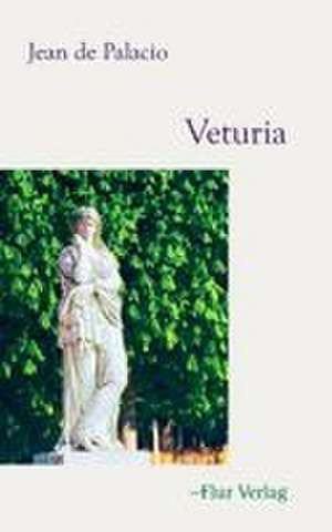 Veturia de Jean De Palacio
