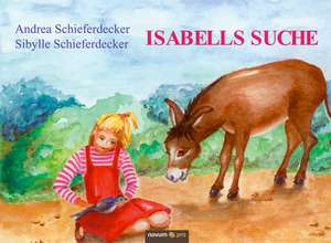 Isabells Suche de Andrea Schieferdecker