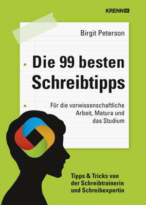 Die 99 besten Schreibtipps de Katharina Turecek