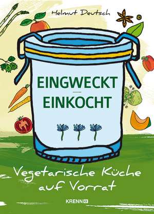 Eingweckt/Einkocht de Helmut Deutsch