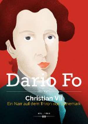 Christian VII. de Dario Fo