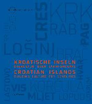 Kroatische Inseln / Croatian Islands de Adolph Stiller