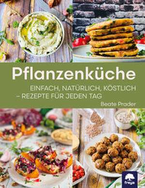 Pflanzenküche de Beate Prader