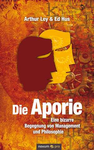 Die Aporie de Arthur Ley & Ed Hus