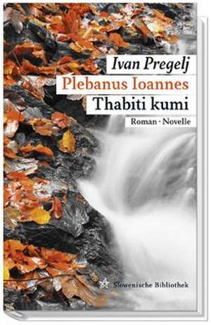 Plebanus Ioannes. Thabiti kumi de Ivan Pregelj