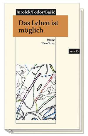 Das Leben ist möglich de Rudolf Jurolek