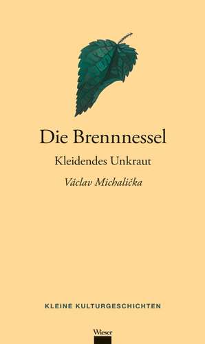 Die Brennnessel de Václav Michalicka